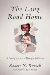 The Long Road Home - Robert N. Ruesch