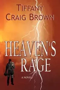 Heaven's Rage - Craig Tiffany Brown