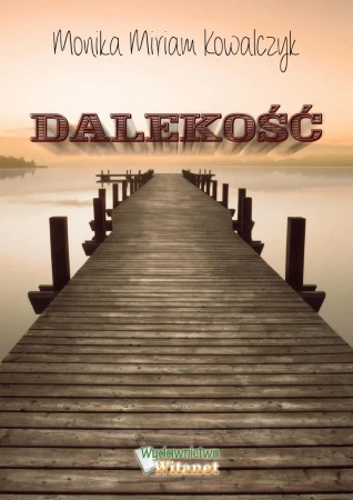 eBook Dalekość - Monika Miriam Kowalczyk epub mobi
