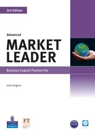 Market Leader 3ed Advanced Practice File + CD - John Rogers