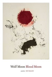 Wolf Moon Blood Moon - Ed Falco