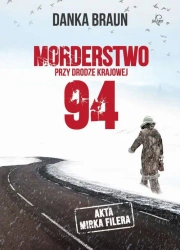 eBook Morderstwo przy drodze krajowej 94 - Danka Braun epub mobi