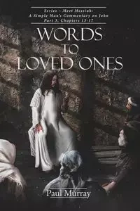 Words to Loved Ones - Murray Paul