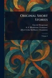 Original Short Stories - Guy Maupassant de