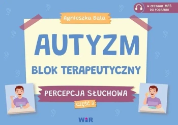Autyzm Blok terapeutyczny Percepcja słuchowa cz.3 - Agnieszka Bala