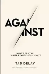 Against - Tad DeLay