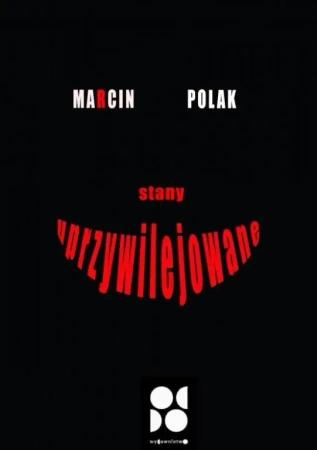 Stany uprzywilejowane - Marcin Polak