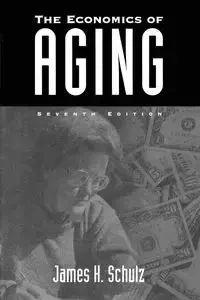 The Economics of Aging - James Schulz