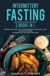 Intermittent Fasting - Jessica C. Harwell