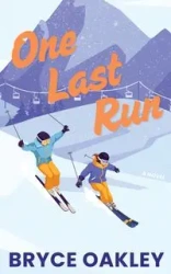 One Last Run - Bryce Oakley