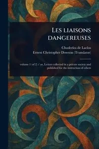 Les Liaisons Dangereuses - Laclos Choderlos de
