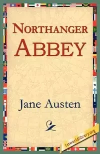 Northanger Abbey - Jane Austen