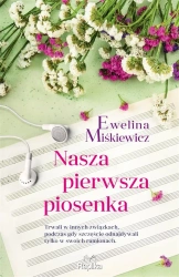 Nasza pierwsza piosenka - Ewelina Miśkiewicz, Magdalena Kawka