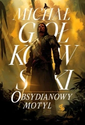 Świat we krwi T.2 Obsydianowy motyl - Michał Gołkowski