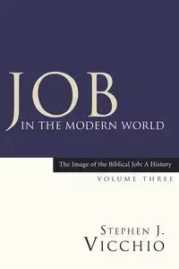 Job in the Modern World - Stephen J. Vicchio