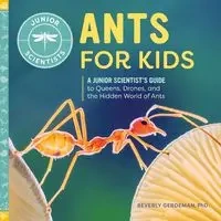Ants for Kids - Beverly Gerdeman