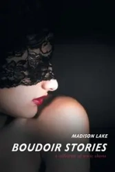 Boudoir Stories - Madison Lake