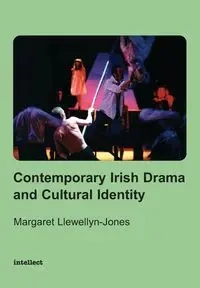 Contemporary Irish Drama and Cultural Identity - Margaret Llewellyn-Jones