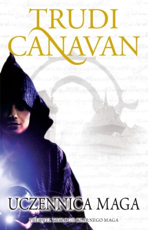 Trylogia Czarnego Maga. Uczennica maga - Trudi Canavan
