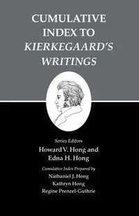 Cumulative Index to Kierkegaard's Writings - Hong Howard V.