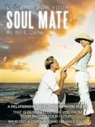 Looking for Your Soul Mate - Carter Bill Evangelist