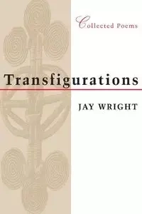 Transfigurations - Jay Wright