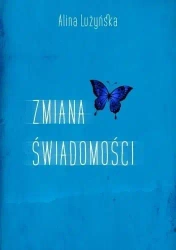 Zmiana świadomości - Alina Lużyńska