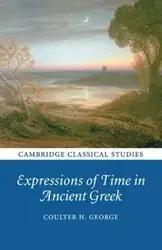 Expressions of Time in Ancient Greek - George Coulter H.