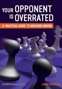 Your Opponent is Overrated - James Schuyler