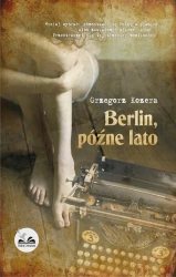 eBook Berlin, późne lato - Grzegorz Kozera mobi epub