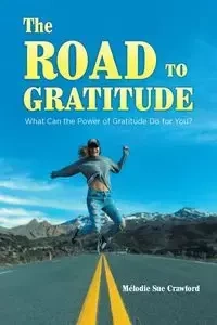 The Road to Gratitude - Sue Crawford Mélodie