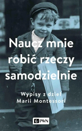 Naucz mnie robić rzeczy samodzielnie - Aleksandra Małek