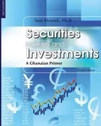 Securities Markets and Investments - Sam Mensah