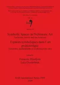 Symbolic Spaces in Prehistoric Art / Espaces symboliques dans l'art préhistorique - Djindjian François