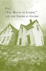 Poe, "The House of Usher," and the American Gothic - Perry D.