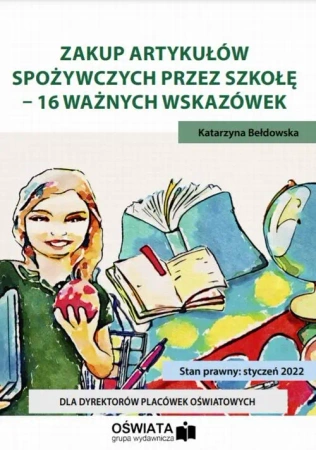 eBook Zakup artykułów spożywczych przez szkołę – 16 ważnych wskazówek - Katarzyna Bełdowska