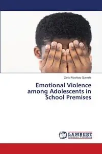 Emotional Violence among Adolescents in School Premises - Mushtaq Qureshi Zahid