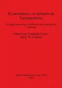 El yacimiento y el santuario de Torreparedones - Cruz Fernández Castro María