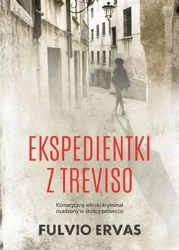 Inspektor Stucky T.1 Ekspedientki z Treviso - Fulvio Ervas, Tomasz Kwiecień