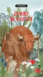 NIEMAPA Żubry w Polsce - PRACA ZBIOROWA