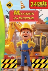 Mój dzień na budowie - praca zbiorowa