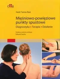 Mięśniowo-powięziowe punkty spustowe - Heidi Tanno-Rast