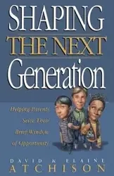 Shaping the Next Generation - David Atchison