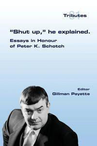 "Shut up," he explained. - Payette Gillman