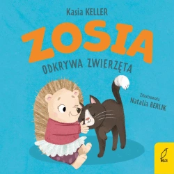 Zosia odkrywa zwierzęta. Jeżyk Franek - Kasia Keller