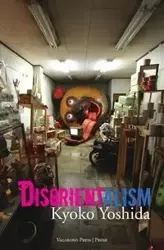 Disorientalism - Kyoko Yoshida