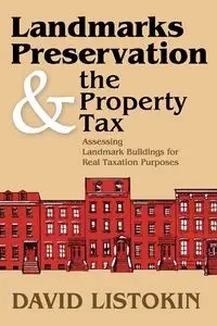 Landmarks Preservation and the Property Tax - David Listokin