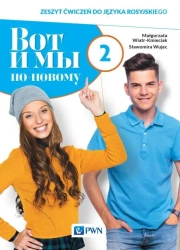 Wot i my. Po nowomu. 2 ćw. w.2020 PWN - Małgorzata Wiatr-Kmieciak, Sławomira Wuje