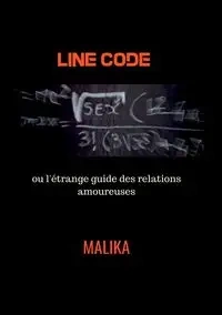Line Code ou l'étrange guide des relations amoureuses - , Malika