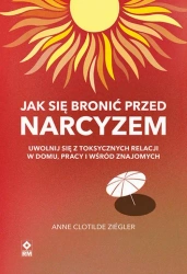 eBook Jak się bronić przed narcyzem - Anne Clotilde Ziégler epub mobi